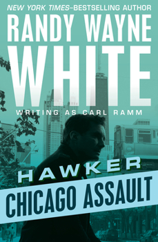 Chicago Assault - Book #3 of the Hawker