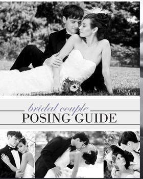 Paperback Bridal Couple Posing Guide by Lindsay Adler Book