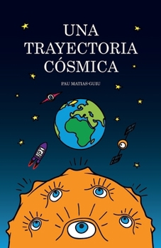 Paperback Una trayectoria cósmica [Spanish] Book