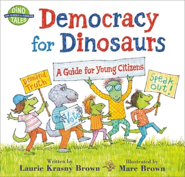 Paperback Democracy for Dinosaurs: A Guide for Young Citizens Book