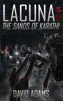 The Sands of Karathi - Book #2 of the Lacuna