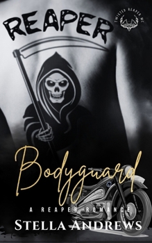 Bodyguard - Book  of the Twisted Reaper MC