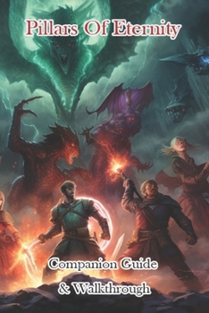 Pillars of Eternity Companion Guide & Walkthrough
