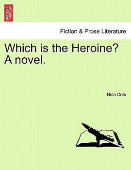 Paperback Which Is the Heroine? a Novel. Book