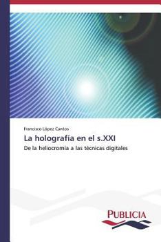 Paperback La holografía en el s.XXI [Spanish] Book