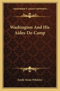 Paperback Washington And His Aides-De-Camp Book