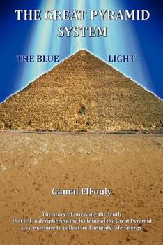 Paperback The Great Pyramid System: The Blue Light (Full Color Version) Book