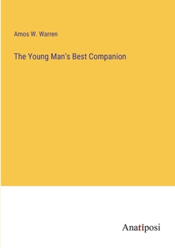 Paperback The Young Man's Best Companion Book