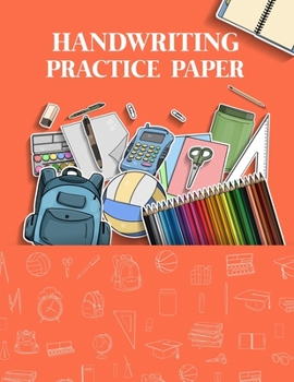 Paperback Handwriting Practice Paper: Writing Paper for Kids With Dotted Lined (Notebook With Dotted Lined Sheets for K-3 Students 100 Pages) Book