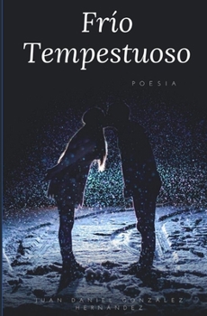 Paperback Frio Tempestuoso: Poesía [Spanish] Book