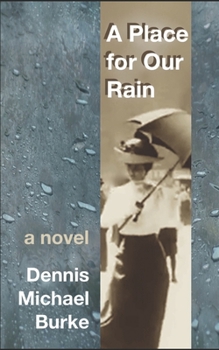 Paperback A Place for Our Rain Book
