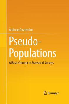 Paperback Pseudo-Populations: A Basic Concept in Statistical Surveys Book