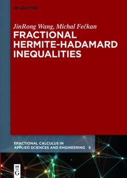 Hardcover Fractional Hermite-Hadamard Inequalities Book