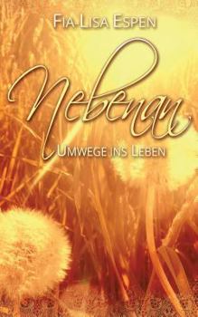 Nebenan - Book #4 of the Umwege ins Leben