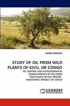 Paperback Study of Oil from Wild Plants of Kivu, Dr Congo Book