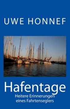 Paperback Hafentage: Heitere Erinnerungen eines Fahrtenseglers [German] Book