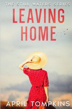 Paperback Leaving Home (The Still Waters Series Book 2) Book