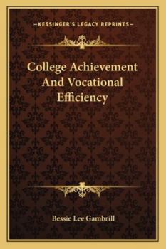 Paperback College Achievement And Vocational Efficiency Book