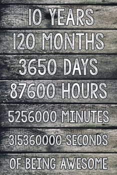 10 Years of Being Awesome: 6x9" Dot Bullet Notebook/Journal 10th Birthday Gift Idea. Funny Card Alternative