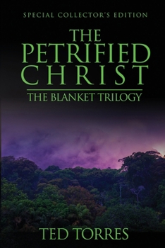 Paperback The Petrified Christ: Special Collector's Edition Book