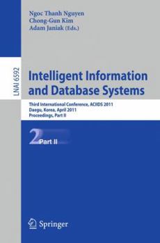Paperback Intelligent Information and Database Systems: Third International Conference, Aciids 2011, Daegu, Korea, April 20-22, 2011, Proceedings, Part II Book
