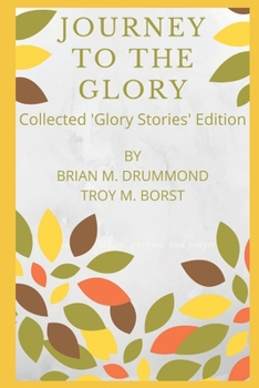 Paperback Journey to the Glory: A Story About Reflecting God: Collected Glory Stories Edition Book