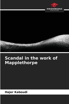 Paperback Scandal in the work of Mapplethorpe Book