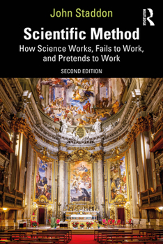 Paperback Scientific Method: How Science Works, Fails to Work, and Pretends to Work Book
