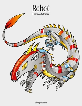 Paperback Robot Libro da Colorare 1 [Italian] Book