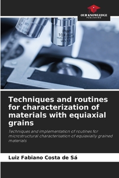 Paperback Techniques and routines for characterization of materials with equiaxial grains Book