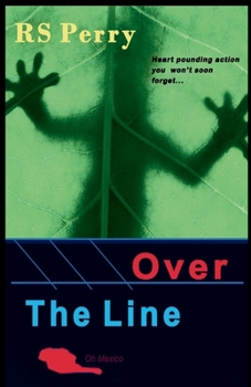 Paperback Over The Line: Oh Mexico Book