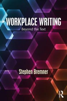 Paperback Workplace Writing: Beyond the Text Book
