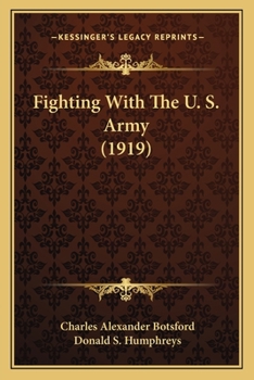 Paperback Fighting With The U. S. Army (1919) Book