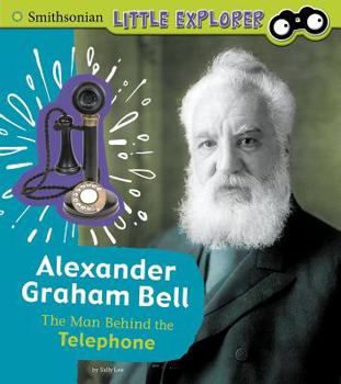 Hardcover Alexander Graham Bell: The Man Behind the Telephone Book