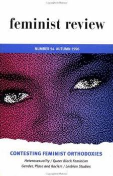 Paperback Feminist Review: Issue 54: Contesting Feminist Orthodoxies Book