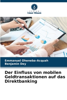 Paperback Der Einfluss von mobilen Geldtransaktionen auf das Direktbanking [German] Book