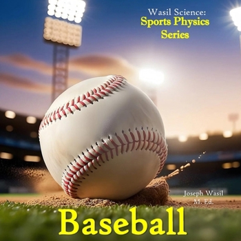 Paperback Wasil Science: Physics of Baseball Book
