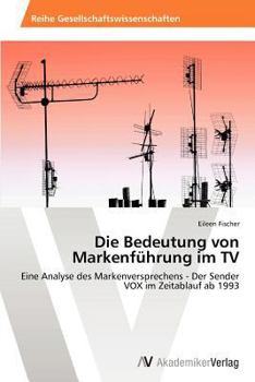 Paperback Die Bedeutung Von Markenfuhrung Im TV [German] Book