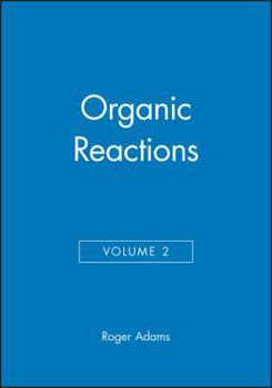 Hardcover Organic Reactions, Volume 2 Book