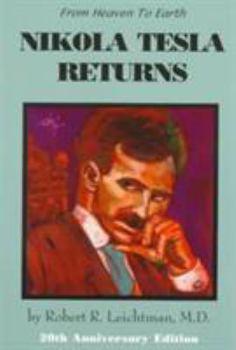 Paperback Nikola Tesla Returns (From Heaven to Earth) Book