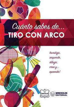 Paperback Cu?nto sabes de... Tiro al Arco [Spanish] Book