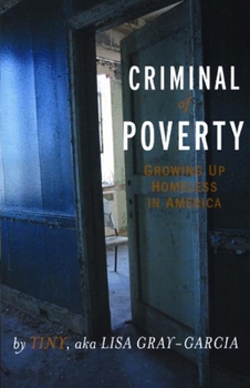 Paperback Criminal of Poverty: Growing Up Homeless in America Book