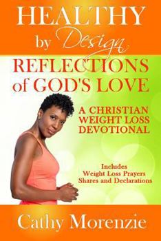 Paperback Reflections of God's Love: A Christian Weight Loss Devotional Book