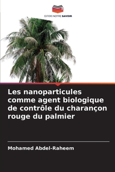 Les nanoparticules comme agent biologique de contrôle du charançon rouge du palmier