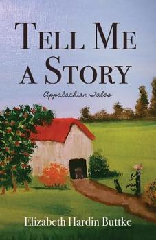 Paperback Tell Me a Story: Appalachian Tales Book