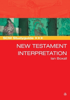 Paperback Scm Studyguide: New Testament Interpretation Book