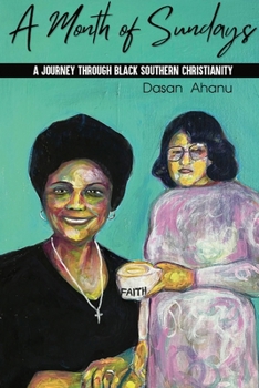 Paperback A Month of Sundays: A Journey Through Black Southern Christianity Book