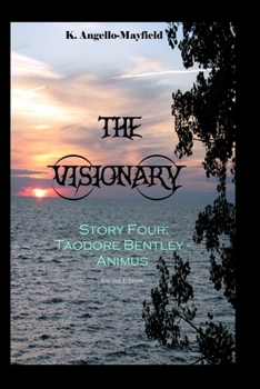 Paperback The Visionary - Taodore Bentley - Story Four - Animus Book