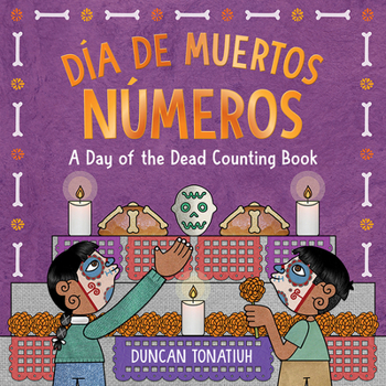 Hardcover Día de Muertos: Números: A Day of the Dead Counting Book