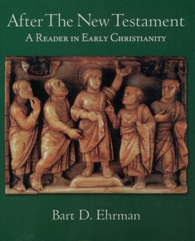 Paperback After the New Testament: A Reader in Early Christianity Book